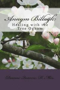 bokomslag Annym Billagh: Healing with the Tree Ogham