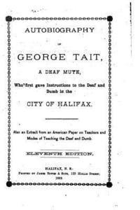 bokomslag Autobiography of George Tait, a Deaf Mute