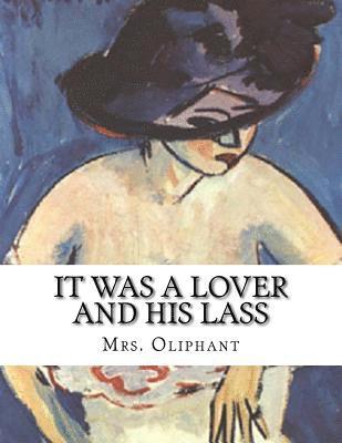 It Was A Lover And His Lass 1