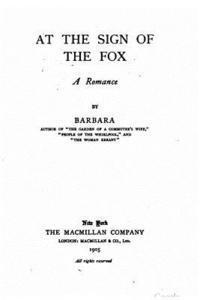 bokomslag At the sign of the fox, a romance