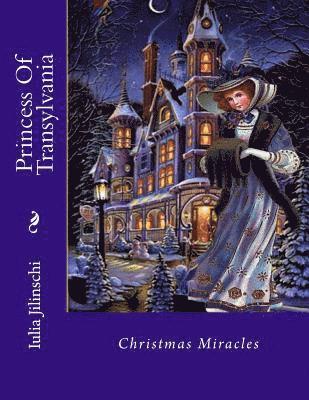 bokomslag Princess of Transylvania: Christmas miracles