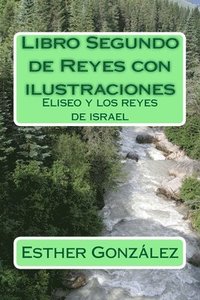 bokomslag Libro Segundo de Reyes con ilustraciones: Eliseo y los reyes de israel