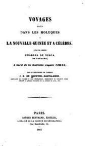 Voyages faits dans les Moluques à la Nouvelle-Guinée et à Célèbes 1