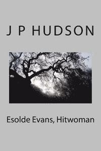 Esolde Evans, Hitwoman 1