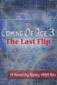 bokomslag Coming of Age III: The Last Flip