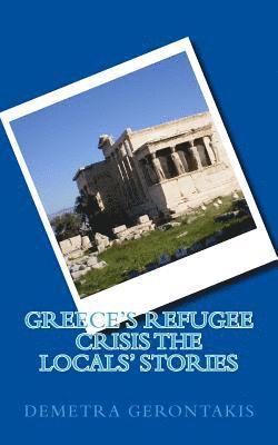 Greece's Refugee Crisis The Locals' Stories