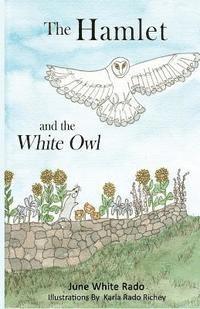 The Hamlet and the White Owl: - Black & White Illustrations 1