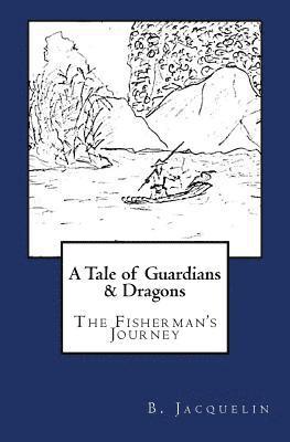 bokomslag A Tale of Guardians and Dragons