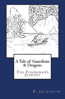 bokomslag A Tale of Guardians and Dragons