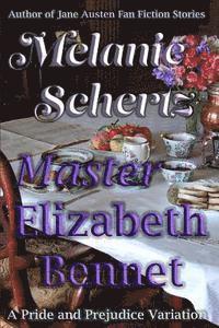 bokomslag Master Elizabeth Bennet