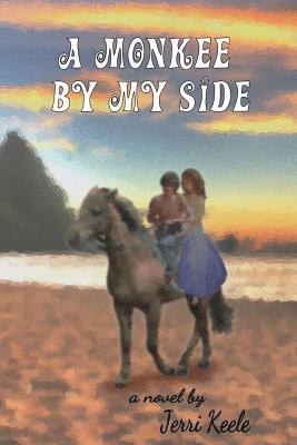 Jerri Keele - A Monkee By My Side, Häftad