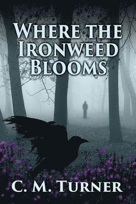 bokomslag Where the Ironweed Blooms