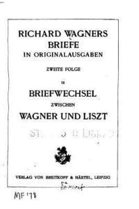 Richard Wagners Briefe in Originalausgaben 1