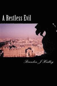bokomslag A Restless Evil: And More Poems From The Wilderness