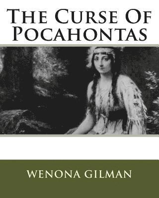 The Curse Of Pocahontas 1