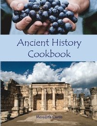 bokomslag Ancient History Cookbook