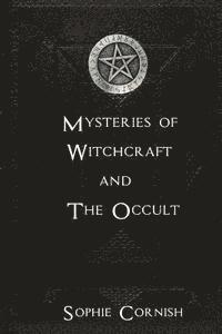 bokomslag Mysteries of Witchcraft and The Occult