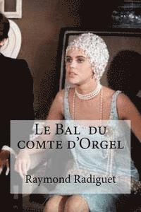 bokomslag Le Bal du comte d'Orgel