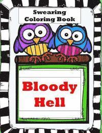 Bloody Hell: Swearing Coloring Book 1