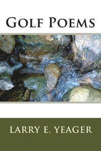 bokomslag Golf Poems: A humorous look at the trials and tribulations of golfers