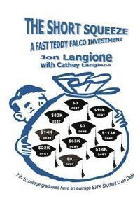 The Short Squeeze: A Fast Teddy Falco Investment 1