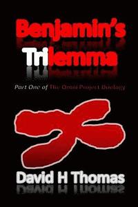 bokomslag Benjamin's Trilemma: Part One of the Omni Project Duology