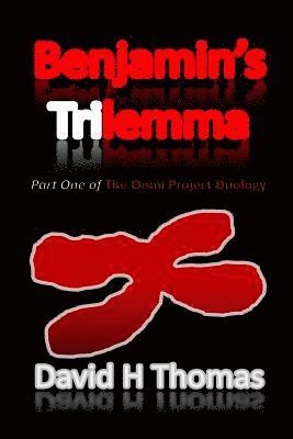 bokomslag Benjamin's Trilemma: Part One of the Omni Project Duology