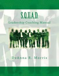 bokomslag S.Q.U.A.D. Leadership Coaching Manual