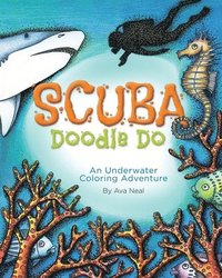 bokomslag SCUBA Doodle Do: An Underwater Coloring Adventure