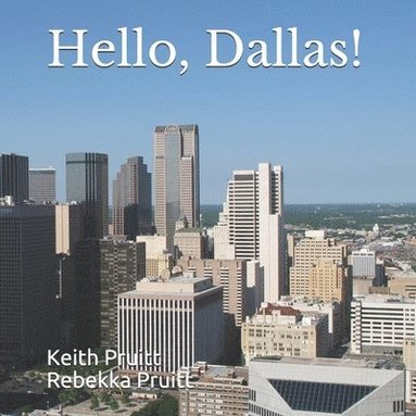 bokomslag Hello, Dallas!