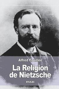 bokomslag La Religion de Nietzsche