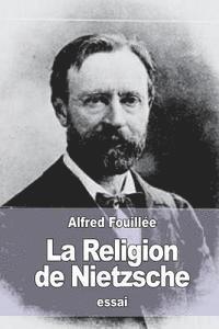bokomslag La Religion de Nietzsche