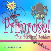 bokomslag Primrose the Musical Spider