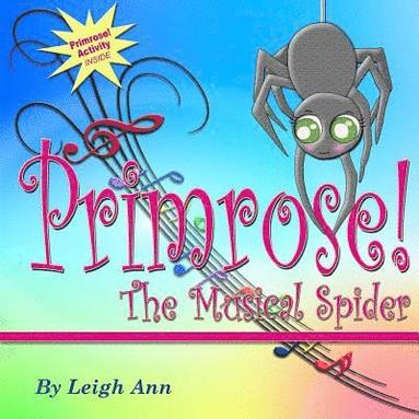 bokomslag Primrose the Musical Spider