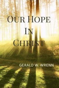 Our Hope in Christ 1