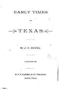 J. C. Duval - Early Times in Texas, Häftad