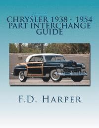 bokomslag Chrysler 1938 - 1954 Part Interchange Guide