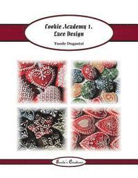 bokomslag Cookie Academy 1. - Lace Design