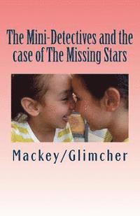 bokomslag The Mini-Detectives and the case of The Missing Stars