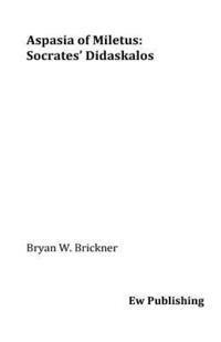 bokomslag Aspasia of Miletus: Socrates' Didaskalos