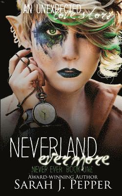 Sarah J. Pepper - Neverland Evermore, Häftad