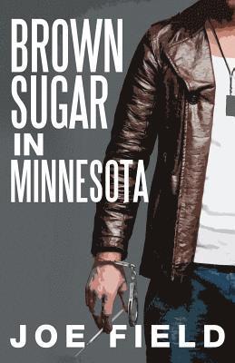 Brown Sugar in Minnesota 1