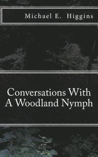 bokomslag Conversations With A Woodland Nymph