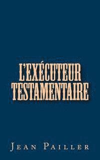 bokomslag l'Exécuteur Testamentaire