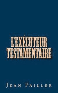 bokomslag l'Exécuteur Testamentaire