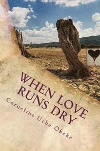 bokomslag When Love Runs Dry