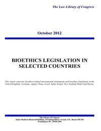 bokomslag BIOETHICS LEGISLATION in SELECTED COUNTRIES