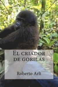 bokomslag El criador de gorilas