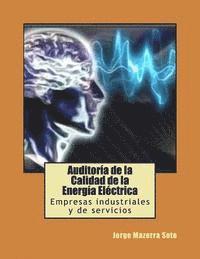 bokomslag Auditoría de la Calidad de la Energía Eléctrica: Empresas industriales y de servicios