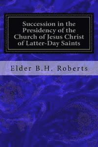 bokomslag Succession in the Presidency of the Church of Jesus Christ of Latter-Day Saints